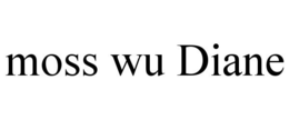 MOSS WU DIANE trademark