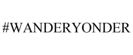 #WANDERYONDER trademark