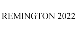 REMINGTON 2022 trademark