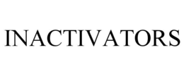 INACTIVATORS trademark
