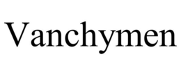VANCHYMEN trademark