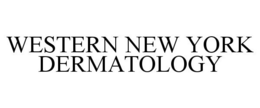 WESTERN NEW YORK DERMATOLOGY trademark