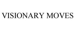 VISIONARY MOVES trademark