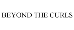 BEYOND THE CURLS trademark