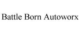 BATTLE BORN AUTOWORX trademark