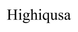 HIGHIQUSA trademark