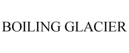 BOILING GLACIER trademark