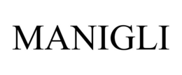MANIGLI trademark