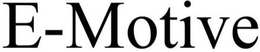 E-MOTIVE trademark