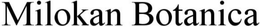 MILOKAN BOTANICA trademark
