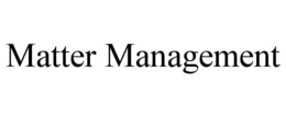 MATTER MANAGEMENT trademark