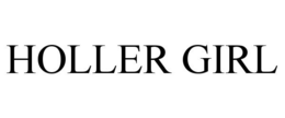 HOLLER GIRL trademark