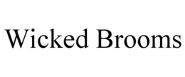 WICKED BROOMS trademark