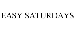 EASY SATURDAYS trademark