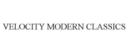 VELOCITY MODERN CLASSICS trademark