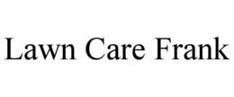 LAWN CARE FRANK trademark