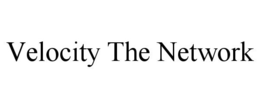 VELOCITY THE NETWORK trademark