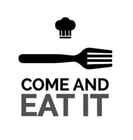 COME AND EAT IT trademark