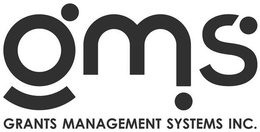 GMS GRANTS MANAGEMENT SYSTEMS INC. trademark