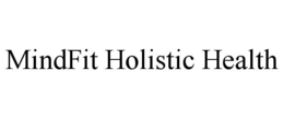 MINDFIT HOLISTIC HEALTH trademark