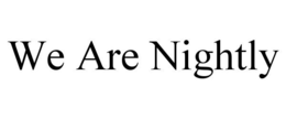 WE ARE NIGHTLY trademark