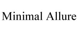 MINIMAL ALLURE trademark