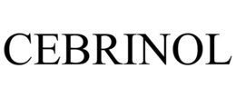 CEBRINOL trademark