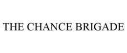 THE CHANCE BRIGADE trademark