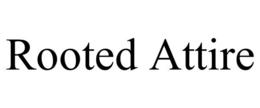 ROOTED ATTIRE trademark