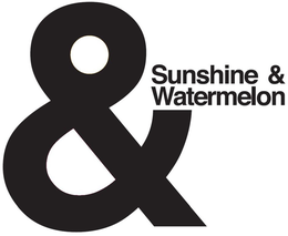 & SUNSHINE & WATERMELON trademark