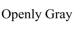 OPENLY GRAY trademark
