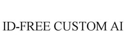 ID-FREE CUSTOM AI trademark