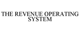 THE REVENUE OPERATING SYSTEM trademark