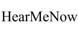 HEARMENOW trademark
