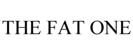 THE FAT ONE trademark