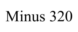 MINUS 320 trademark