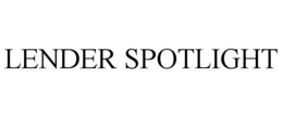 LENDER SPOTLIGHT trademark