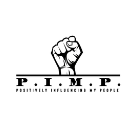 P.I.M.P. POSITIVELY INFLUENCING MY PEOPLE trademark