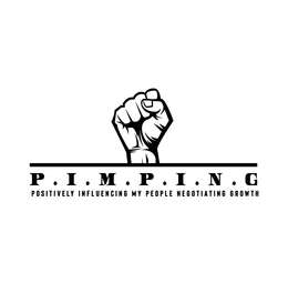 P.I.M.P.I.N.G. POSITIVELY INFLUENCING MY PEOPLE NEGOTIATING GROWTH trademark
