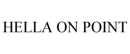 HELLA ON POINT trademark