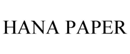HANA PAPER trademark