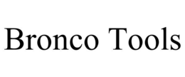 BRONCO TOOLS trademark