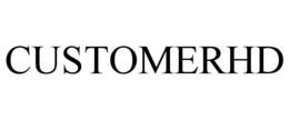 CUSTOMERHD trademark