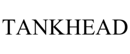 TANKHEAD trademark