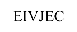 EIVJEC trademark