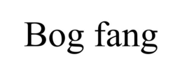 BOG FANG trademark