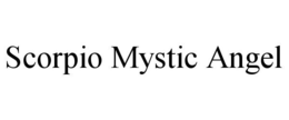 SCORPIO MYSTIC ANGEL trademark
