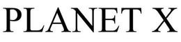 PLANET X trademark