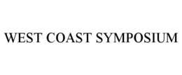 WEST COAST SYMPOSIUM trademark