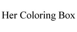 HER COLORING BOX trademark